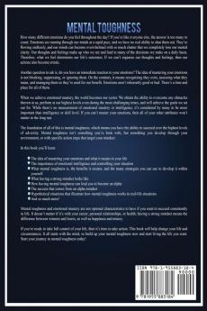 Mental Toughness: Master Your Emotions Develop Brain Strength with Cognitive Training Secrets Control Your Thoughts and Feelings Achieve the Self-Discipline to Succeed in Life