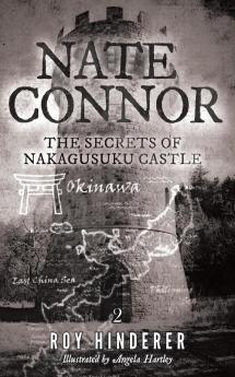 Nate Connor: The Secrets of Nakagusuku Castle