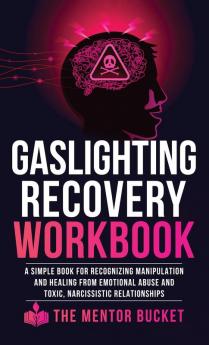 Gaslighting Recovery Workbook