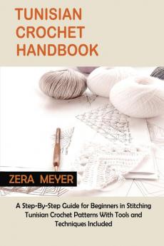 Tunisian Crochet Handbook