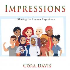 Impressions: Sharing the Human Experience