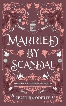 Married by Scandal
