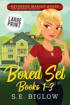 Reverend Margot Quade Cozy Mysteries Volume 1 (Biglow Cozy Boxed Sets and Bundles)