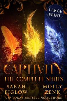 Captivity: (The Complete Series): 1 (Biglow & Zenk Fantasy Boxed Sets and Bundles)