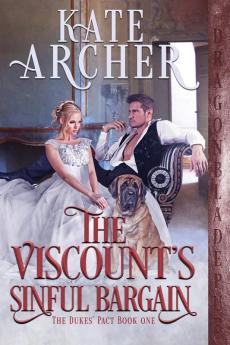 The Viscount's Sinful Bargain: 1 (The Duke's Pact)