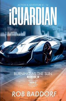 iGuardian Burning as the Sun (Book 4)