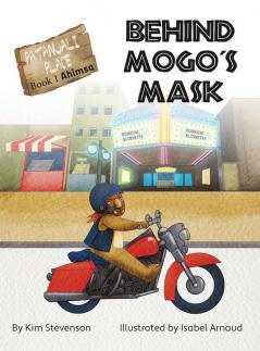 Behind Mogo's Mask: 1 (A Patanjali Place Adventure)