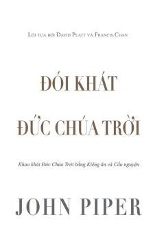 Đói Khát Đức Chúa Trời (Vietnamese Edition)