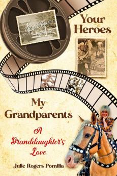 Your Heroes My Grandparents
