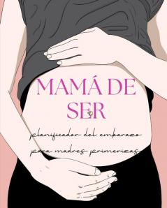 Mamá De Ser (Spanish Edition)
