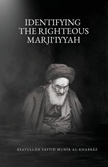 Identifying the Righteous Marji��iyyah