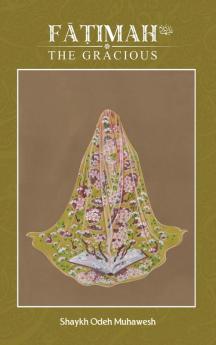 Fatimah (as) the Gracious