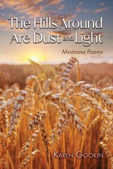 The Hills Around Are Dust and Light