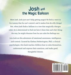 Josh And The Magic Balloon: A Children's Book About Anger Management Emotional Management and Making Good Choices Dealing with Social Issues