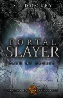 Portal Slayer: Path of Deceit