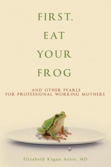First Eat Your Frog