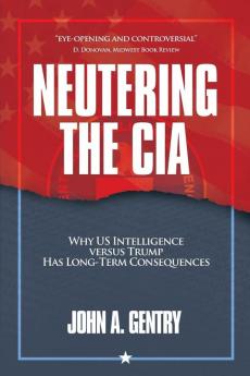 Neutering the CIA