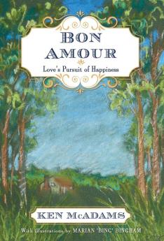 Bon Amour: Love's Pursuit of Happiness