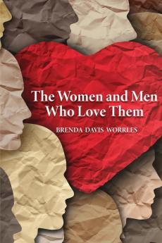 The Women and Men Who Love Them