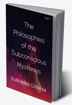 The Philosophies Of The Subconscious Mysteries