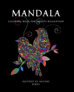 Mandala: Coloring Book for Relaxation Ι Stress Relieving Bird Designs Ι Amazing Mandala ready-to-color pages Ι Meditation and ... Patterns for Stress Relief and Relaxation