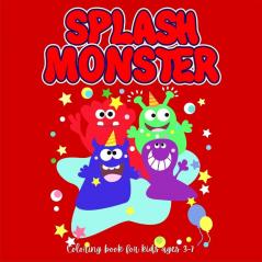 SPLASH MONSTER Coloring book for Kids: Perfect Halloween Gift for kids Fun & Cute Coloring Pages for kids ages 3-7 Coloring pages with Funny Little monsters for hours of fun and relaxation