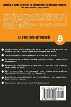 Bitcoin en Español: La guía definitiva para introducirte al mundo del Bitcoin las Criptomonedas el Trading y dominarlo por completo: 1 (Criptomonedas en Español)