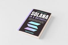 Solana in a Nutshell