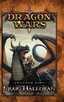 Thunder Time: Dragon Wars - Book 19