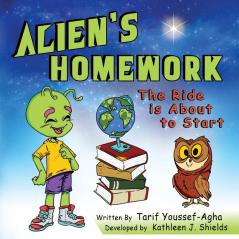 Alien's Homework The Ride is About to Start