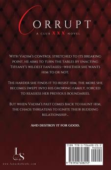 Corrupt: A Dark Billionaire Romance: (XXX Vadim Book 2): Club XXX Book 5