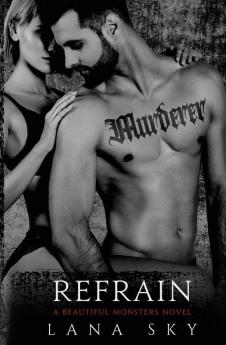 Refrain: A Dark Mafia Romance: 2 (Beautiful Monsters)