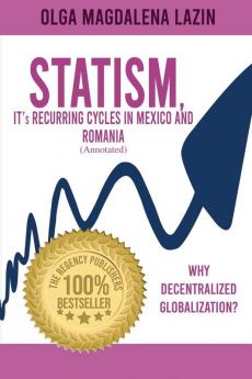 STATISM IT's RECURRING CYCLES IN MEXICO AND ROMANIA