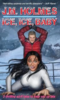 Ice Ice Baby: Space Adventure Suspense Mysteries