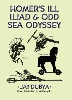 Homer's Ill Iliad & Odd Sea Odyssey
