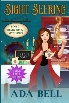 Sight Seering: 3 (Shady Grove Psychic Mystery)