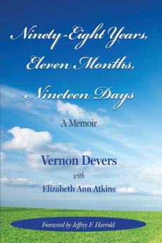 NINETY-EIGHT YEARS ELEVEN MONTHS NINETEEN DAYS