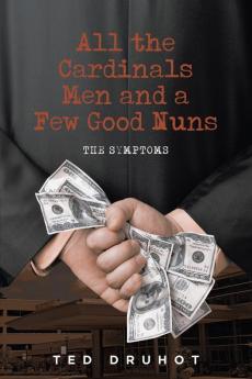 All the Cardinal's Men and a Few Good Nuns: The Symptoms