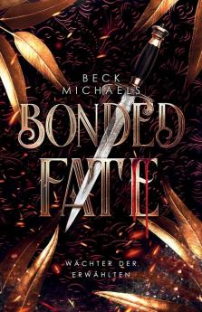 Bonded Fate (Wächter Der Erwählten 2) (German Edition)
