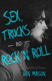 Sex Trucks and Rock 'n Roll