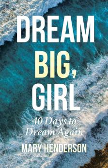 Dream Big Girl