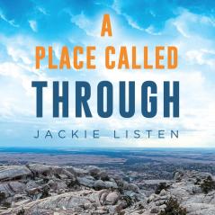 A PLACE CALLED THROUGH