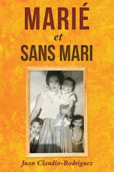 Marié Et Sans Mari (French Edition)
