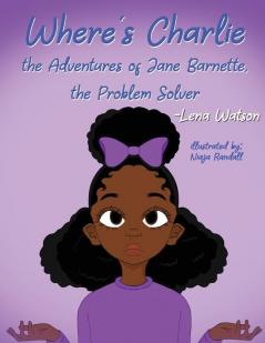 Where's Charlie The Adventures of Jane Barnette The Problem Solver