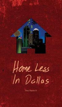 Home Less In Dallas