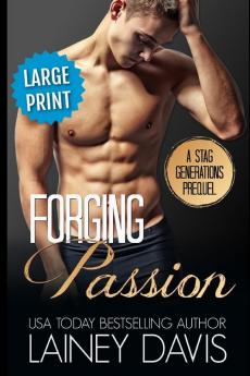 Forging Passion (Large Print)