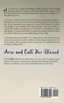 Arise and Call Her Blessed: A Daughter's Memoir