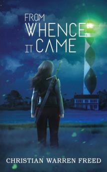 From Whence It Came
