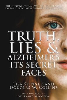 Truth Lies & Alzheimer's