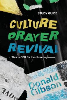 Culture Prayer Revival Study Guide